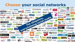 Choose your social networks
 