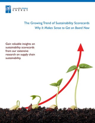 The Growing Trend of Sustainability Scorecards
Why It Makes Sense to Get on Board Now

Gain valuable insights on
sustainability scorecards
from our extensive
research on supply chain
sustainability.

 