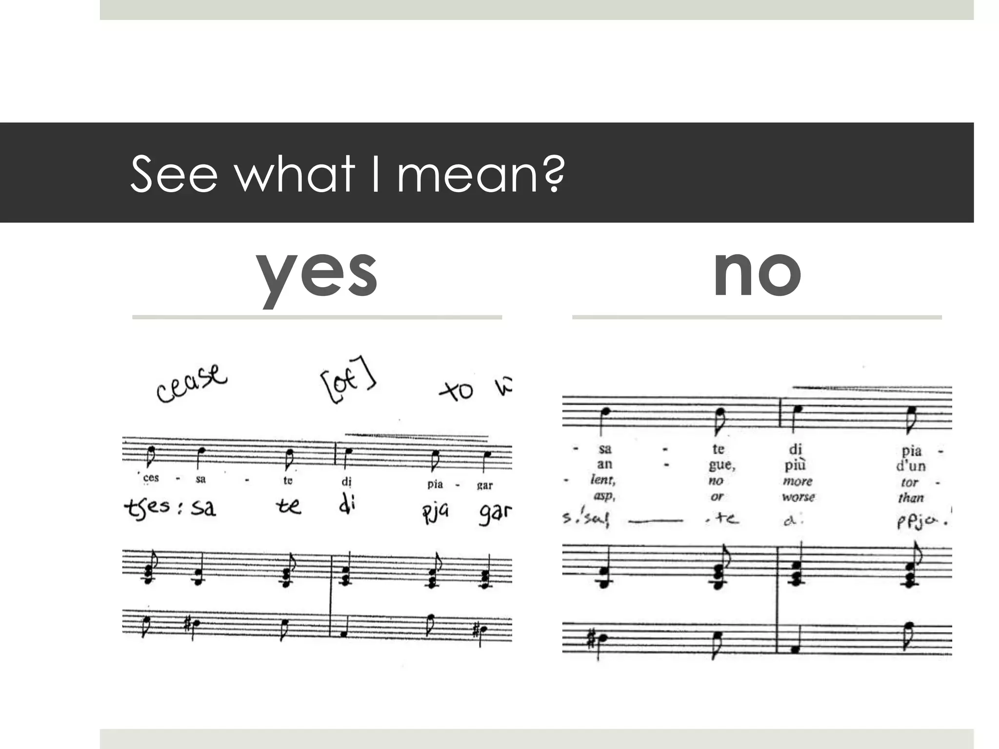 See what I mean?
yes no