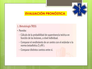 EVALUACIÓN PRONÓSTICA
 