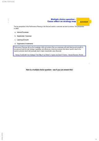 19
Here is a multiple choice question – see if you can answer this!
SCORE YOUR GOALQuickTakes
 