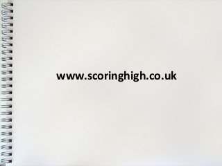 www.scoringhigh.co.uk
 