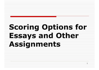 Scoring Options For Essays And Other Assignments