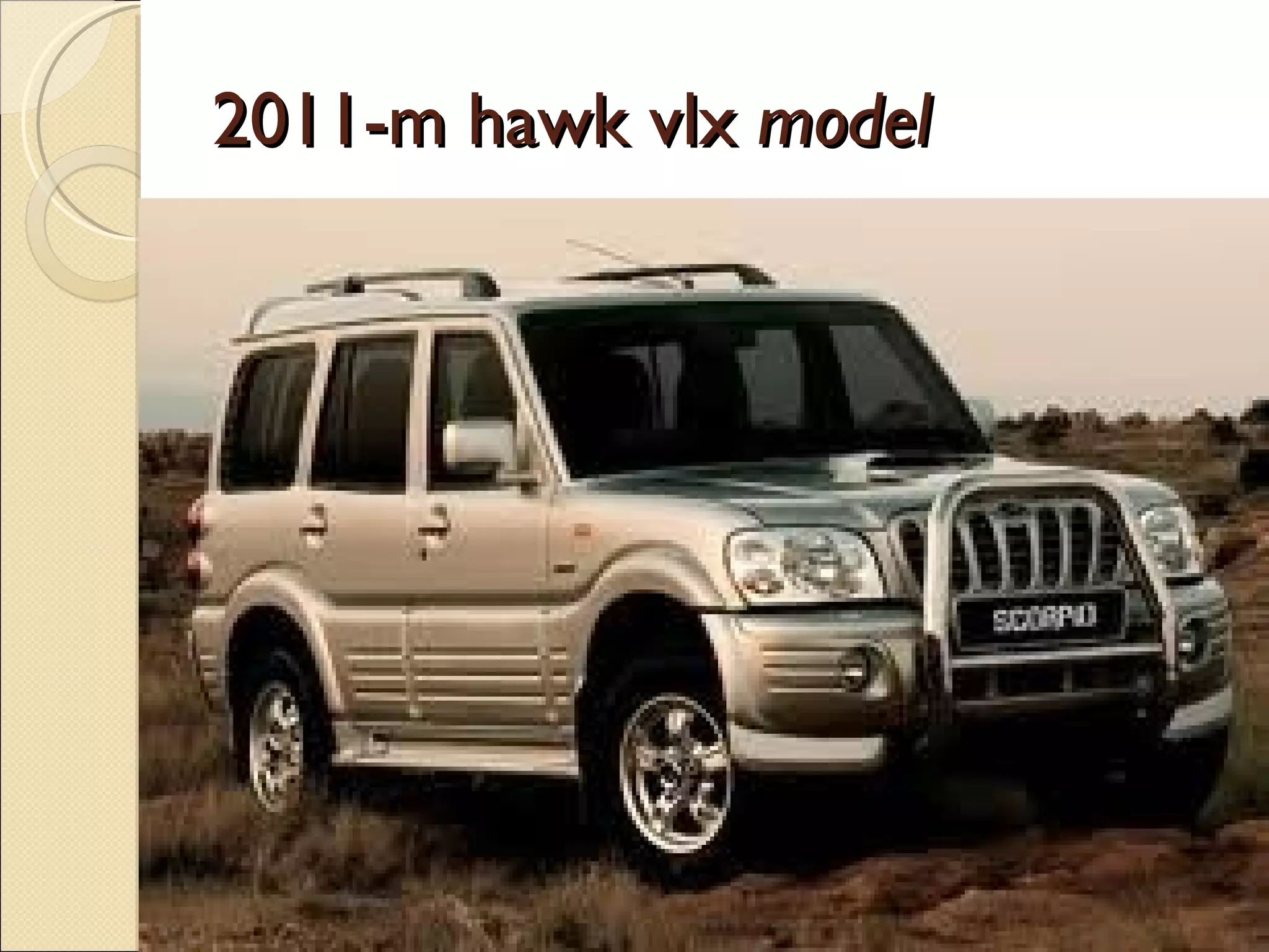 2011-m hawk vlx  model 