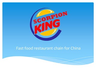 Fast food restaurant chain for China
 