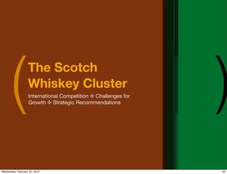 (            The Scotch
                   Whiskey Cluster
                   International Competition ✣ Challenges for
 ...
