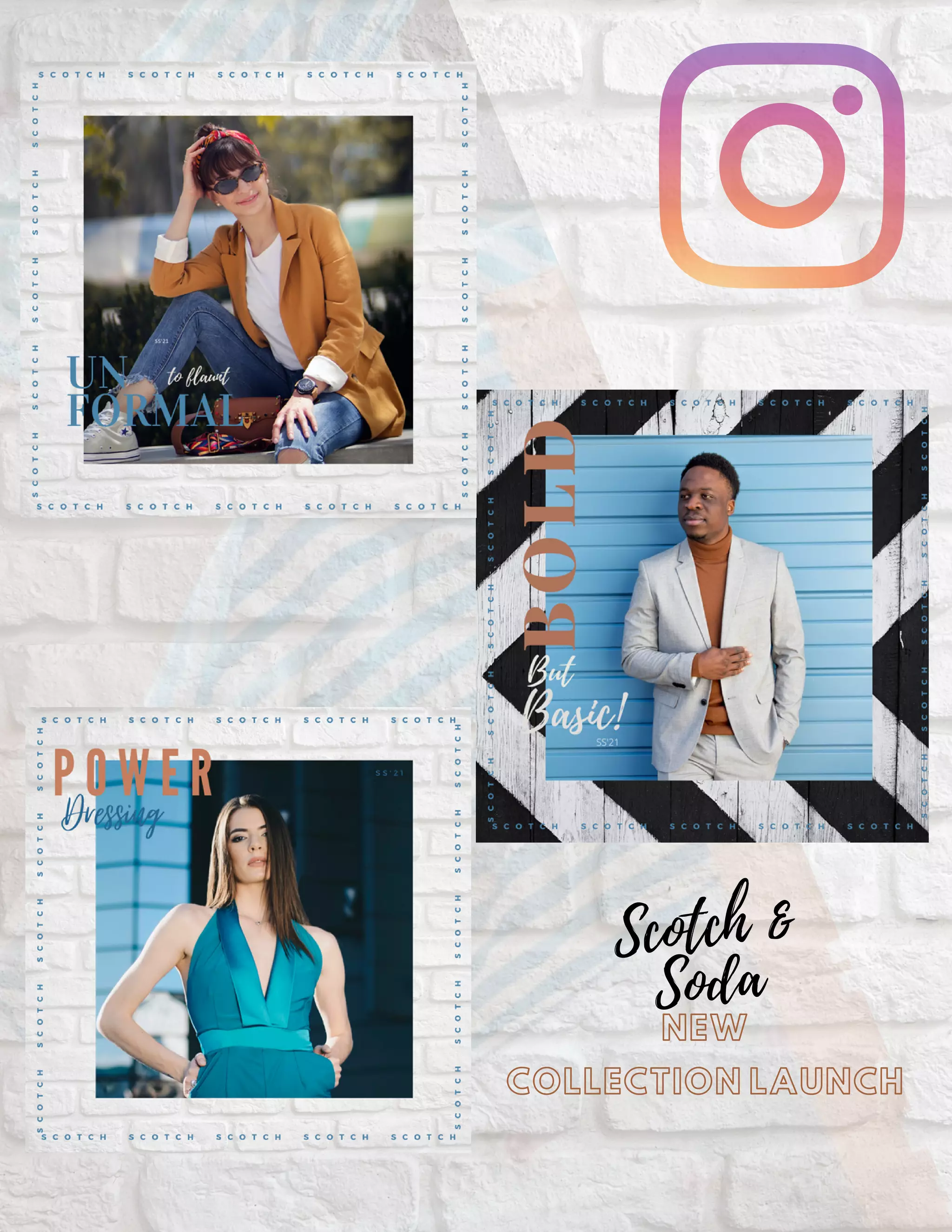 NEW
COLLECTION LAUNCH
Scotch &
Soda
 