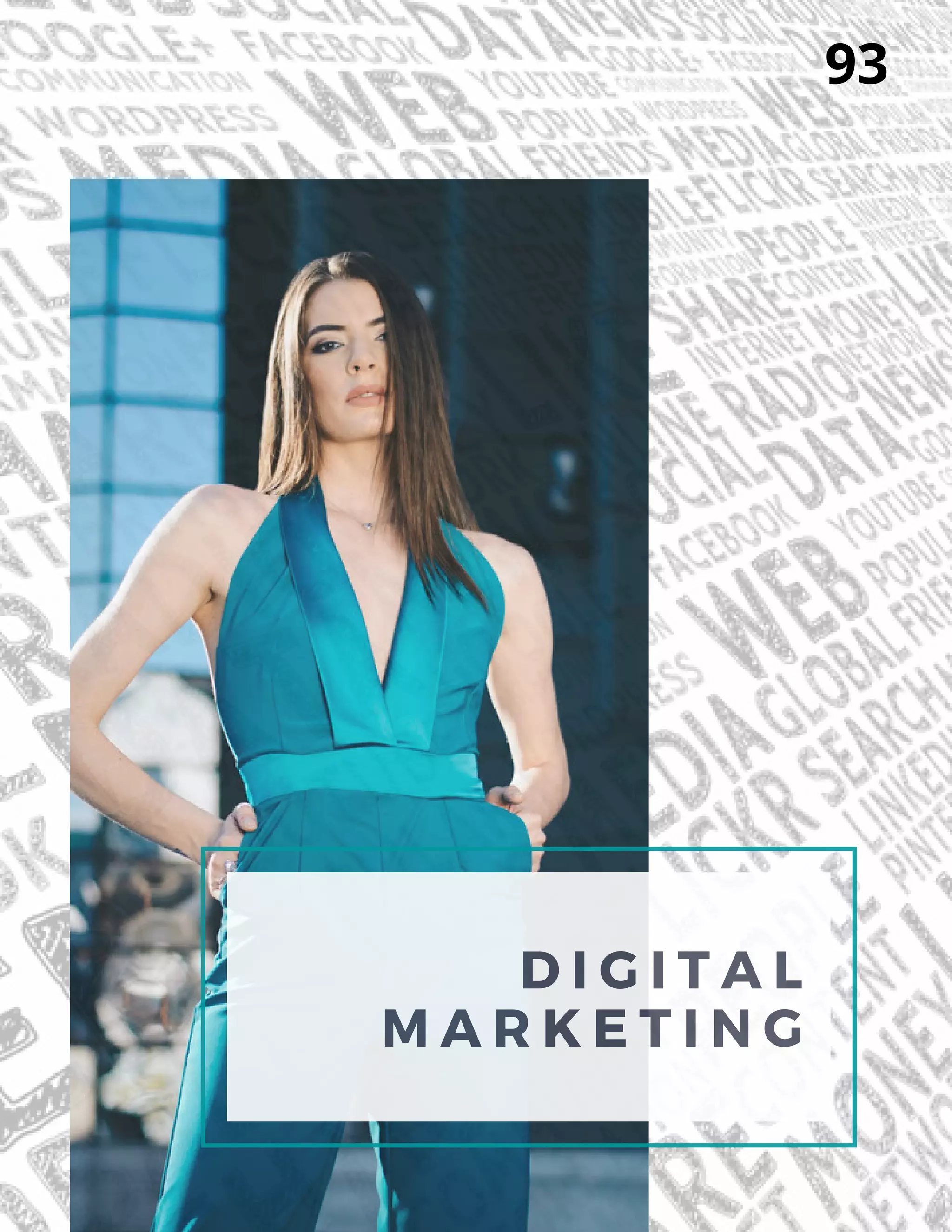 D I G I T A L
M A R K E T I N G
93
 