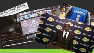 | FanDuel Product Development 2016
 