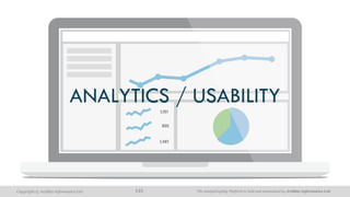 The AnalytiXagility Platform is built and maintained by Aridhia Informatics Ltd.Copyright © Aridhia Informatics Ltd. 145
ANALYTICS / USABILITY
 