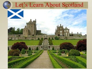 Let’s Learn About Scotland
 