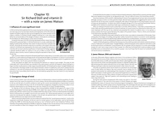 Health Research Forum Occasional Reports: No 3 65
Sir Richard felt that the subject of vitamin D had not had the attention it deserved from scientists and that a great
deal more needed to be achieved. As we departed he said: “This isn’t difficult science. We should have answers.”
Since that meeting in 2004 scientific understanding of vitamin D has burgeoned and we have many more answers
although, as always in science, as many questions remain. We even have evidence now suggesting that vitamin D may
diminish the risk of lung cancer caused by smoking [97, 504]. Sadly Sir Richard did not live long enough to see much
of these new developments. He died in July 2005 at the grand old age of 92. If he could have had another lifetime
available to him I believe he would have made major contributions to research on vitamin D
After our meeting Sir Richard wrote to Julian Peto in October 2004 as follows: “I have been corresponding with
Oliver Gillie over the possible benefits of vitamin D and have, of course, known him otherwise for some time. I am
most impressed with the way he has collected and presented the vitamin D evidence. He is, in my opinion, a
serious scientist who knows a great deal about the subject of his present interest. There is, I think, a lot to be done
in this field which may affect national policy.”
I had known Sir Richard for many years, having first met him when I was medical correspondent of theSunday Times
writing about the dangers of smoking. Among other matters he had shown interest in an article I wrote explaining
for the first time how the last four British Kings suffered and died from smoking diseases. On another occasion he had
been angered when I wrote something about asbestos and cancer that he was not ready to disclose.
I reprint Sir Richard’s generous reference here because my role as both journalist and scientist sometimes attracts
criticism. Publication of my earlier report “Sunlight Robbery” without formal peer review meant for some that it could
be dismissed without consideration. Cancer Research UK, for example, did not respond to it or even acknowledge
receipt of it until I sent a copy to each of their trustees. So I offer here Sir Richard Doll’s words as evidence of my
bonafides and as an endorsement of my scientific purpose. I very much hope that this report on Scotland’s health
will receive serious consideration.
3. James Watson, DNA and vitamin D
In the early 1950s James Watson together with Francis Crick and Maurice Wilkins
discovered the structure of DNA, hailed as the most important biological discov-
ery of the 20th century. In 2008, some 50 years later, Watson called together a meet-
ing of some of the world’s most distinguished scientists to celebrate his 80th birth-
day and among other matters talk about how to live longer. Watson, like Doll, was
taking a small aspirin daily but recently had started to take vitamin D as well.
Ironically, an awareness of the role of vitamin D in prevention of cancer began
some 25 years before, but Watson, like most scientists, had no inkling of its im-
portance until recently. Our understanding of the vital place of vitamin D in human
health owes little to modern genetics, the science that burgeoned out of Watson’s
discovery of DNA structure. Many millions of dollars and pounds in government
support were spent on “high-tech” genetics with astounding success, leading to
many major discoveries.
During the same period comparatively little money was spent in “low-tech”
studies of vitamin D. The vital role of the vitamin in chronic disease was largely
established by means of classical clinical and physiological investigations, classical biochemical investigation of
metabolic pathways, and the orphan science of epidemiology. The work began 100 years ago with investigations of
rickets and now, after the work of thousands of scientists, has led to one of the major discoveries of modern
medicine – perhaps just in time to extend the life of Nobel Laureate, James Watson.
I Scotland’s health deficit: An explanation and a plan
Chapter 10:
Sir Richard Doll and vitamin D
– with a note on James Watson
1. Influence of a non-significant trend
In 1950 Sir Richard Doll published the first study showing that smoking could cause
not only lung cancer but also heart attacks and emphysema. At first the work was
treated with great scepticism that was encouraged by the vested interests of the
tobacco industry. Sir Richard himself stopped smoking but it was many years
before he convinced others of the dangers of tobacco. Eventually his work became
the foundation for official reports on the risks of smoking.
During the final years of his life Sir Richard developed another interest that again
influenced his personal habits. Sir Richard had shown in a study, undertaken with
Daksha Trivedi and Kay Tee Khaw, that vitamin D reduces fractures in people over
65 [327]. The study also showed a reduction in mortality in the subjects who took
vitamin D. Sir Richard was impressed by this trend, even though the reduction in
mortality did not reach statistical significance. He believed his findings suggested
a general beneficial effect of vitamin D, not just an effect on bone. And he
started to take a monthly vitamin D tablet providing the equivalent of about 1,000
IUs per day.
Later work has indeed confirmed Sir Richard’s belief that his observations on mortality were a clue to something
significant. A meta-analysis by Philippe Autier of the International Agency for Research in Cancer in Lyons and Sara
Gandini of the European Institute of Oncology in Milan have since shown that taking a vitamin D supplement does
reduce mortality – by 7% over a period of about six years [10].
In the year before his death, Doll was reviewing the literature on vitamin D and sunlight. The study he had
undertaken with Trivedi and Khaw was intended to be a pilot project, and Doll still hoped to obtain funding for a
larger trial that would examine a wider range of possible benefits. Sir Richard read my report Sunlight Robbery and
was interested in the large number of associations between vitamin D insufficiency and chronic disease that are
outlined in it. He told me he believed many of the associations were probably true but added, with a statistician’s
prescience, that it was unlikely that all were true. He concluded by saying that it was clear vitamin D is very important
for good health.
2. Courageous change of mind
In the summer of 2004 I went with Julian Peto to talk to Sir Richard about vitamin D and the possibility of under-
taking a trial of the vitamin for prevention of chronic disease. We also discussed the beneficial effects of exposure
to the sun and the lack of scientific evidence to back up the current recommendations of government to avoid
exposure in the middle of the day in the UK. Sir Richard had courageously changed his mind on the subject of sun
exposure influenced by his own findings and in part too, I believe, by my report Sunlight Robbery.
As chairman of the UK Advisory Group on Non-ionising Radiation (AGNIR) he had signed off a report of the
National Radiological Protection Board (NRPB) which states that casual exposure to the sun in the UK provides
people with sufficient vitamin D [22]. This mistaken belief that what you get is what you need remained a foundation
stone of official policy on sunlight in the UK until very recently. The “casual exposure assertion”, as we might call it,
cannot be true because the majority of people in the UK have sub-optimal levels of vitamin D in both winter and
summer and the sun is our major source of the vitamin [5].
When Sir Richard looked further into the evidence he realised that the “casual exposure assertion” could not be
supported scientifically. However, he did not want his revised opinion to be made public until he had formally
notified the NRPB. So following discussion during our visit, Sir Richard said he must telephone Professor Tony
Swerdlow, the presiding chairman of AGNIR, to report his change of view. He was anxious to be courteous and did
not wish Swerdlow to hear of his change of view for the first time in a newspaper article.
64 Health Research Forum Occasional Reports: No 3
Scotland’s health deficit: An explanation and a plan I
Sir Richard Doll
James Watson
 