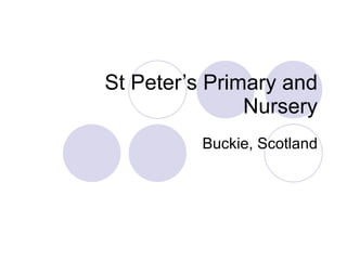 St Peter’s Primary and Nursery Buckie, Scotland 