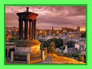 Stewart Monument, Calton Hill, Edinburgh, Scotland
 