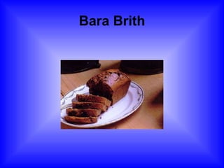 Bara Brith 