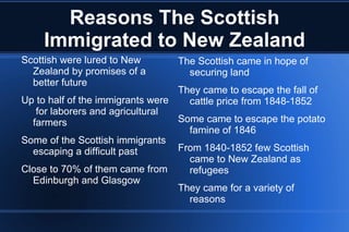 Introduction of Scottish Immigration to New Zealand Scotland is situated in the northern hemisphere, in Europe 