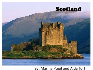 Scotland




By: Marina Pujol and Aida Tort
 
