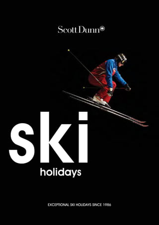ski
 holidays

  EXCEPTIONAL SKI HOLIDAYS SINCE 1986
 