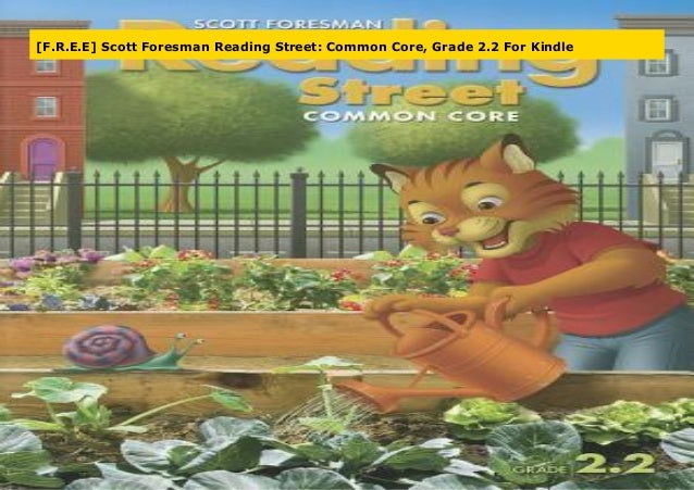  F R E E Scott Foresman Reading Street Common Core Grade 2 2 For K 