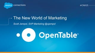 The New World of Marketing
Scott Jampol, SVP Marketing @sjampol
 