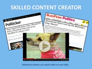 SKILLED CONTENT CREATOR

ݺߣshare viewers can watch video on next slide.

 