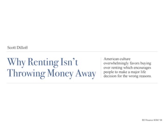 Why Renting Isn't Throwing Money Away | Scott Dilloff