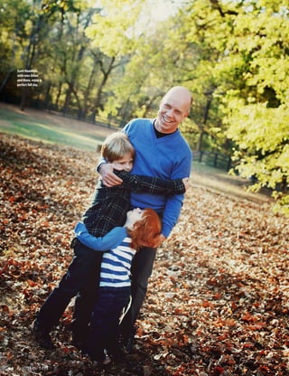Scott Hamilton,
with sons Aidan
and Maxx, enjoy a
perfect fall day.
14 JA N UARY 2014
 