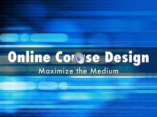 Scott hamm online course design  (1)
