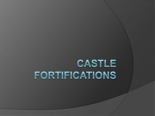 Castle fortifications