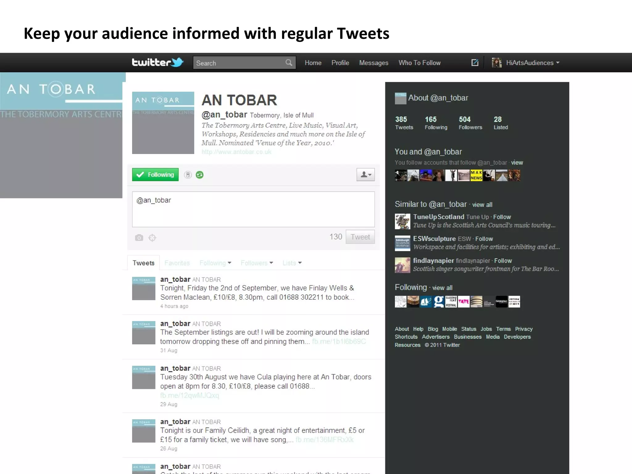 Keep your audience informed with regular Tweets 