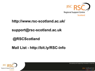 http://www.rsc-scotland.ac.uk/

support@rsc-scotland.ac.uk

@RSCScotland

Mail List - http://bit.ly/RSC-info
 
