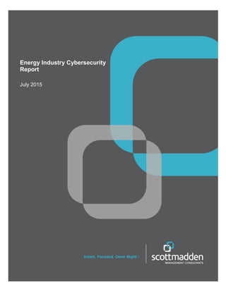 Energy Industry Cybersecurity
Report
July 2015
 