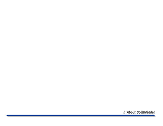 I. About ScottMadden
 