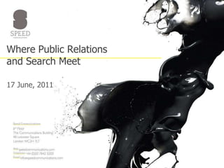 Where Public Relations and Search Meet 17 June, 2011 