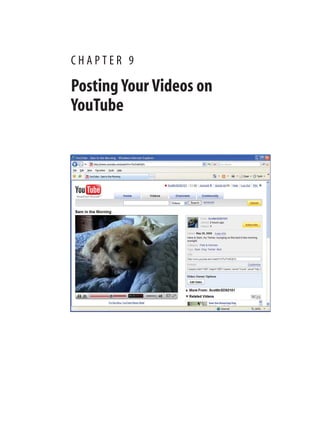 C H A P T E R 9
Posting Your Videos on
YouTube
 