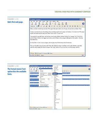 CREATING A WEB PAGE WITH SEAMONKEY COMPOSER
21
FIGURE 1.11
Bob’s first web page.
FIGURE 1.12
The Format menu’s Font
option lists the available
fonts.
 