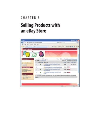 C H A P T E R 5
Selling Products with
an eBay Store
 