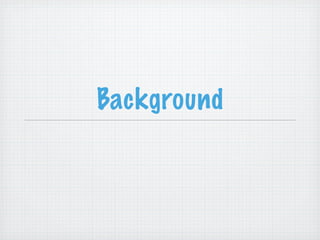 Background

 