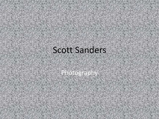Scott Sanders  Photography 
