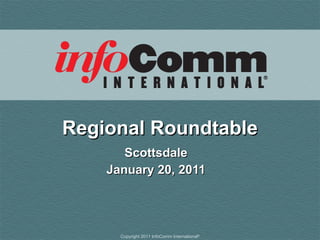 Regional Roundtable Scottsdale January 20, 2011 