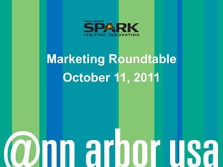 Marketing Roundtable October 11, 2011 