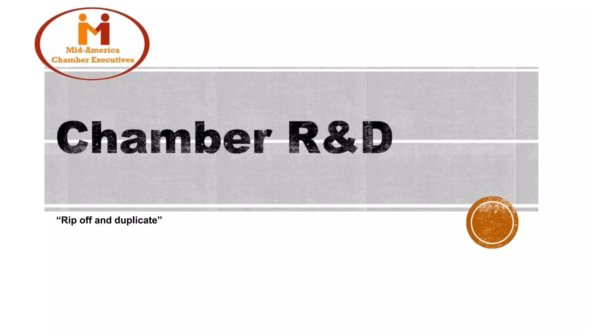 “Rip off and duplicate”
 