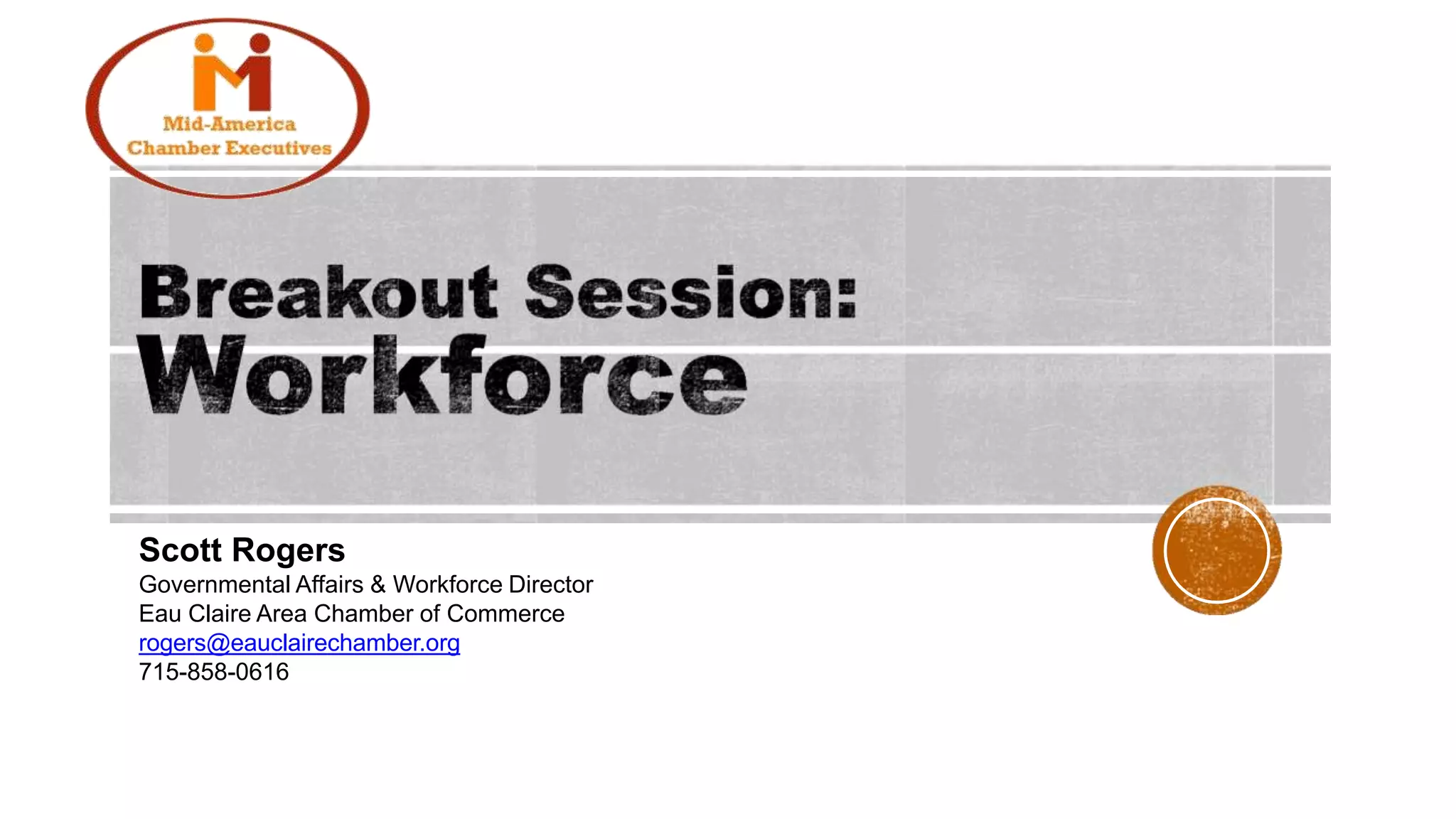 Scott Rogers
Governmental Affairs & Workforce Director
Eau Claire Area Chamber of Commerce
rogers@eauclairechamber.org
715-858-0616
 