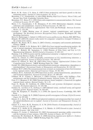 18 of 24    .   Delgado et al.

Table 6.   EA industry growth in entry (all new establishments, N ¼ 53,213)

                                                 ENTRY EMPLOYMENT ENTRY ESTABLISHMENT
                                                 GROWTH           GROWTH

                                                       1               2              3                4


Ln ENTRY91–94                                       À0.708         À0.712          À0.872          À0.875
                                                     (0.007)        (0.007)         (0.005)         (0.005)
Ln INDUSTRY SPEC90                                    0.145          0.139           0.621           0.604
                                                     (0.003)        (0.003)         (0.010)         (0.010)
Ln CLUSTER SPEC90 (Outside the industry)              0.032          0.019           0.035           0.011
                                                     (0.003)        (0.004)         (0.006)        (0.007)
Ln LINKED CLUSTERS SPEC90                                            0.083                           0.185




                                                                                                                   Downloaded from joeg.oxfordjournals.org at Temple University on August 13, 2010
                                                                    (0.009)                         (0.019)
Ln CLUSTER SPEC in NEIGHBORS90                                       0.031                           0.068
                                                                    (0.007)                         (0.015)
EA FEs                                                Yes            Yes             Yes             Yes
INDUSTRY FEs                                          Yes            Yes             Yes             Yes
R2                                                    0.325          0.328           0.454           0.455


Note: Bold and italic numbers refer to coefficients significant at 1 and 10% levels. Standard errors are
clustered by EA cluster. The variables are based on employment in models 6-1–6-2 and count of
establishments in models 6-3–6-4.



start-up activity in an earlier period (1990–1996), the measures of the strength of the
industry and the overall cluster environment, and EA and industry fixed effects. We
find that the probability of any start-up activity is increasing in the strength of the
cluster.19
   In Table 7 (Model 2) we examine the count of start-up establishments during 2002–
2005 using a fixed effects negative binomial model, and the same independent variables
than in the probit model (Table 7, Model 1). The estimated incidence-rate ratios suggest
that an increase in the initial strength of the cluster (industry) has a 33% (29%) boost
on the subsequent count of start-up establishments. Finally, these findings are
confirmed when we study the annual count of start-up establishments in 1997 and
2002 (census years) using a negative binomial model with year, EA and industry fixed
effects (Table 7, Model 3).20 The findings in Table 7 reinforce the estimates from the
growth models: the probability of any start-up activity and the level of start-up
establishments are increasing in the strength of the cluster environment.
   Finally, while the focus of this article is the formation of new businesses, we also
examine the role of clusters in the medium-term performance of start-ups. In particular,
in Table 8, we study the level of employment in young (up to 5 years old) start-ups in an
EA industry using our core econometric specifications (and samples). We find that a
strong cluster positively affects the level of employment in young start-ups, suggesting



19   For EA-industries with zero employment, we replace (log) industry specialization with the minimum
     value of this variable.
20   Drawing on Blundell et al. (1995), we include an indicator of pre-existing start-up activity to control for
     unobservable attributes of EA-industries that influence entrepreneurship.
 