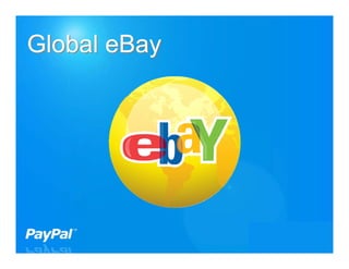 Global eBay




              14
 