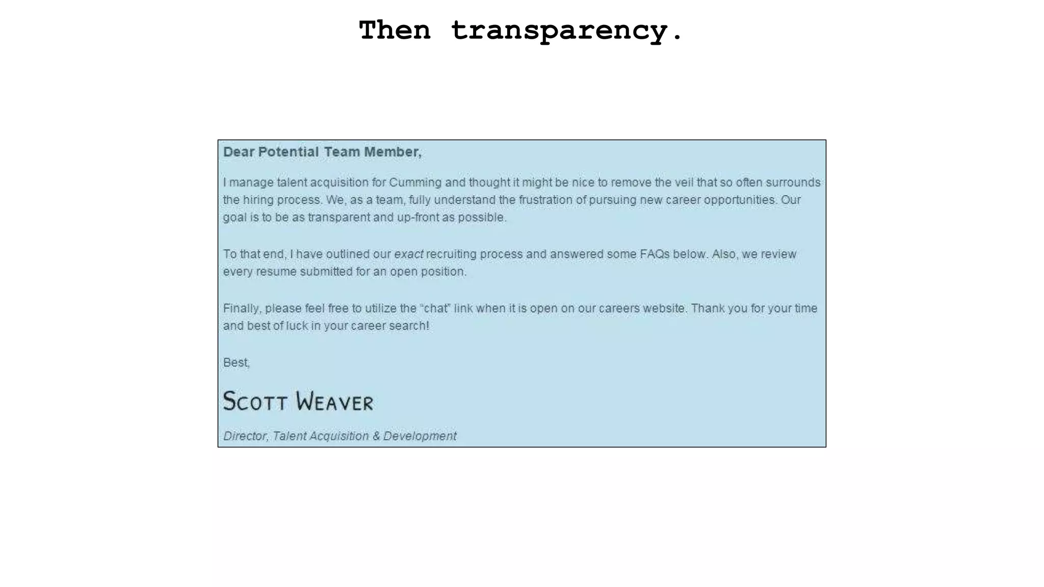 Then transparency.
 