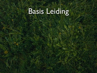 Basis Leiding
 