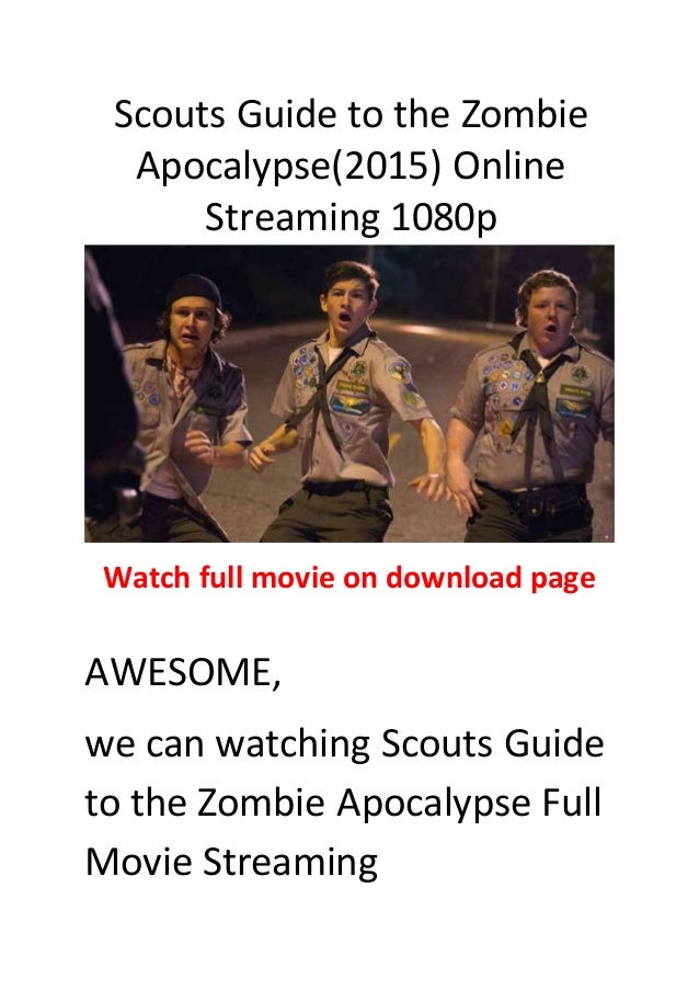 Scouts Guide To The Zombie Apocalypse Stream Scouts Guide To The Zombie Apocalypse Stream