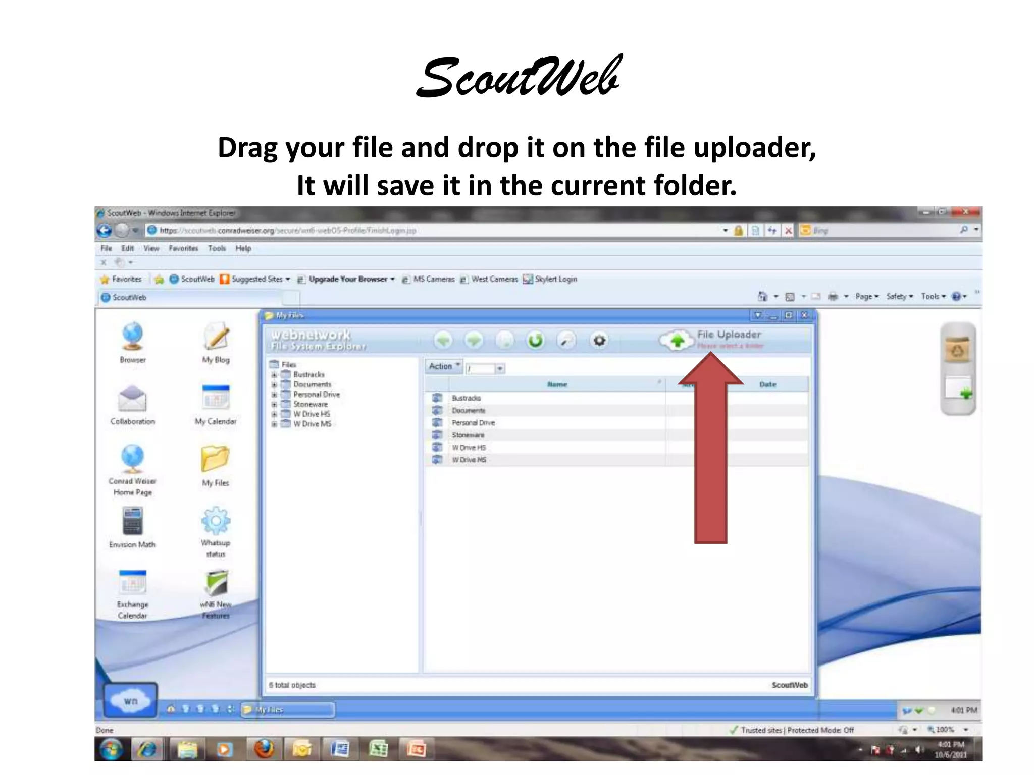 ScoutWebDrag your file and drop it on the file uploader,It will save it in the current folder.