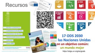 Recursos
17 ODS 2030
de las Naciones Unidas
con un objetivo común:
un mundo mejor
http://observatoriodenoticias.redue-alcu...